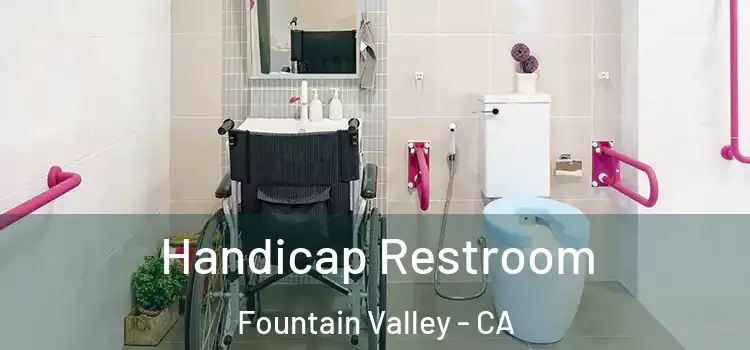 Handicap Restroom Fountain Valley - CA